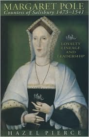Margaret Pole Countess of Salisbury 1473-1541 by Hazel Pierce: Book Cover