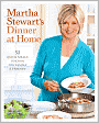Book Cover Image. Title: Martha Stewart's Dinner at Home: 52 Quick Meals to Cook for Family and Friends, Author: by Martha  Stewart