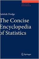 The Concise Encyclopedia Of Statistics