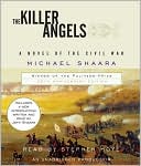 The Killer Angels (30th Anniversary Edition): A Novel of the Civil War