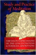 Study and Practice of Meditation Tibetan Interpretations of the Conce