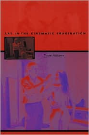 Art In The Cinematic Imagination by Susan Felleman: Book Cover