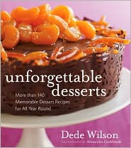 Unforgettable Desserts by Dede Wilson: Book Cover