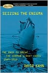 Book Cover Image. Title: Seizing the Enigma: The Race to Break the German U-Boat Codes 1939-1943 (Barnes & Noble Rediscovers Series), Author: by David  Kahn
