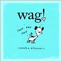 Book Cover Image. Title: Wag!, Author: by Patrick  McDonnell
