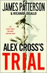 Book Cover Image. Title: Alex Cross's Trial, Author: by James  Patterson
