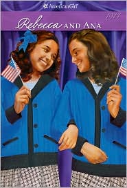 Rebecca and Ana (American Girl Collection Series: Rebecca #2)