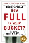 Book Cover Image. Title: How Full Is Your Bucket?: Expanded Anniversary Edition, Author: by Tom  Rath