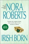 Book Cover Image. Title: Irish Born (Born in Trilogy Series), Author: by Nora  Roberts