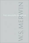 Book Cover Image. Title: The Shadow of Sirius, Author: by W. S. Merwin