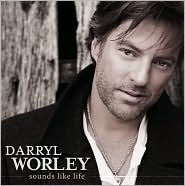 Sounds Like Life by Darryl Worley: CD Cover
