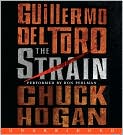 Book Cover Image. Title: The Strain, Author: by Guillermo  del Toro