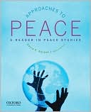 Approaches to Peace A Reader in Peace Studies A Reader in Peace Studi