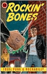 CD Cover Image. Title: Rockin' Bones: 1950s Punk and Rockabilly