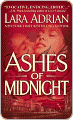 Title: Ashes of Midnight (Midnight Breed Series #6), Author: Lara  Adrian