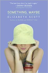 Something, Maybe by Elizabeth Scott: Book Cover
