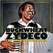 Lay Your Burden Down by Buckwheat Zydeco: CD Cover