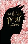 Book Cover Image. Title: The Wild Things, Author: by Dave  Eggers