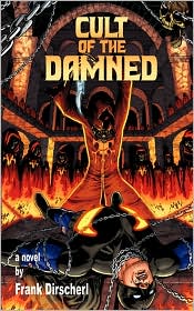 Cult Of The Damned by Frank Dirscherl: Book Cover