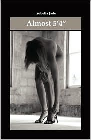 Almost 5'4 by Isobella Jade: Book Cover