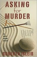 Asking for Murder by Roberta Isleib: Book Cover