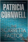 Book Cover Image. Title: The Scarpetta Factor (Kay Scarpetta Series #17), Author: by Patricia  Cornwell