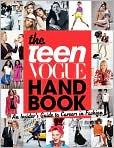 Book Cover Image. Title: The Teen Vogue Handbook, Author: by   Teen Vogue