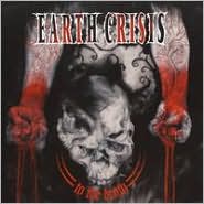 To the Death by Earth Crisis: CD Cover