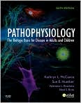 Book Cover Image. Title: Pathophysiology: The Biologic Basis for Disease in Adults and Children, Author: Kathryn L. McCance