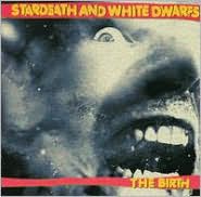 The Birth by Stardeath & White Dwarfs: CD Cover