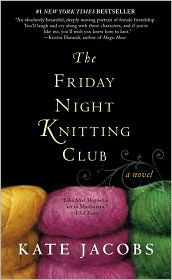 The Friday Night Knitting Club by Kate Jacobs: Book Cover