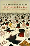 The Princeton Sourcebook in Comparative Literature From the European