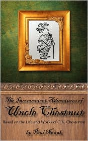 The Inconvenient Adventures Of Uncle Chestnut by Paul Nowak: Book Cover