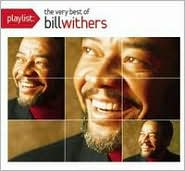 Playlist: The Very Best of Bill Withers by Bill Withers: CD Cover