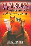 Book Cover Image. Title: Code of the Clans (Warriors Series), Author: by Erin  Hunter