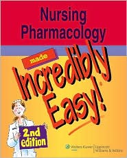 Nursing Pharmacology Made Incredibly Easy! (2nd Edition) by Springhouse: Book Cover