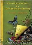 Book Cover Image. Title: Charles Darwin's on the Origin of Species: A Graphic Adaptation, Author: by Michael  Keller