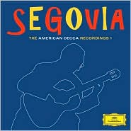 Segovia - The American Decca Recordings 1 by Andr�s Segovia: CD Cover