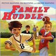 Family Huddle by Peyton Manning: Book Cover