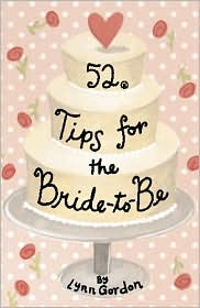 52 Tips for the Bride-to-Be