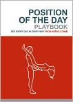 Book Cover Image. Title: Position of the Day Playbook: Sex Every Day in Every Way, Author: by   Nerve.com Editors