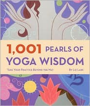 1,001 Pearls of Yoga Wisdom by Liz Lark: Book Cover