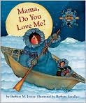 Book Cover Image. Title: Mama, Do You Love Me? Board Book, Author: by Barbara M. Joosse