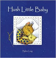 Hush Little Baby by Sylvia Long: Book Cover