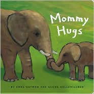 Mommy Hugs by Anne Gutman: Book Cover