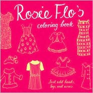 Rosie Flo's Coloring BooK by Roz Streeten: Book Cover