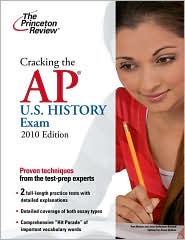 Cracking the AP U.S. History Exam, 2010 Edition by Princeton Review: Book Cover