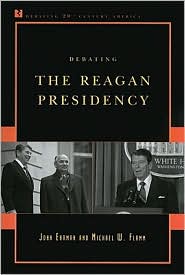 Debating the Reagan Presidency by John Ehrman: Book Cover