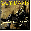 You Don't Know My Mind by Guy Davis: CD Cover