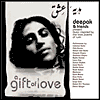 Gift of Love: Music Inspired by Rumi Love Poem by Deepak Chopra M.D.: CD Cover